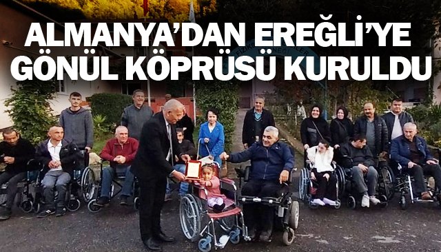 ALMANYA’DAN EREĞLİ’YE GÖNÜL KÖPRÜSÜ KURULDU