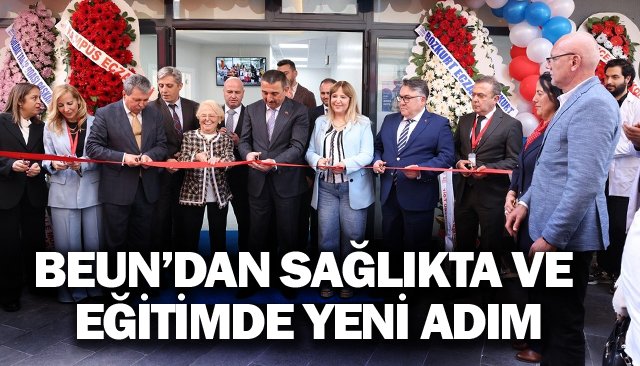 BEUN’DAN SAĞLIKTA VE  EĞİTİMDE YENİ ADIM