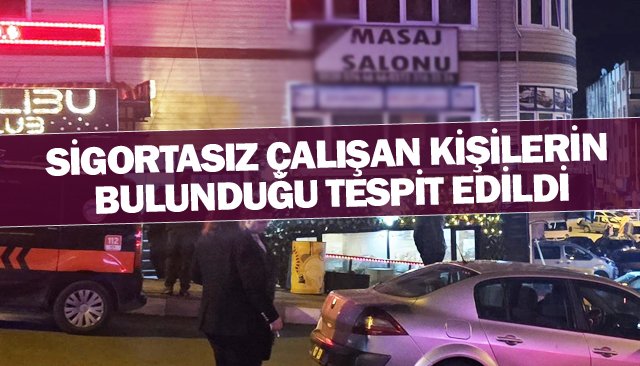 EĞLENCE MEKANLARI VE MASAJ SALONLARINA ASAYİŞ DENETİMİ