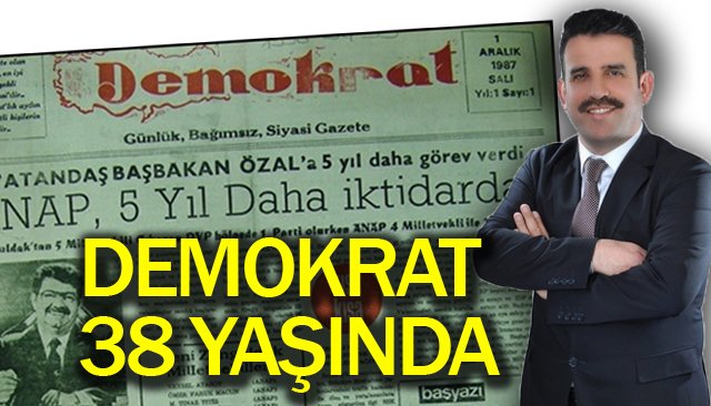 DEMOKRAT 38 YAŞINDA