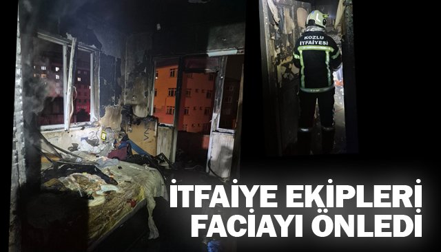 İTFAİYE EKİPLERİ  FACİAYI ÖNLEDİ