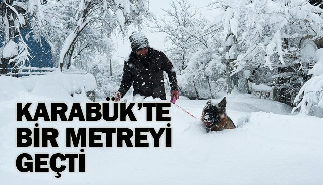 KARABÜK’TE KAR ESARETİ