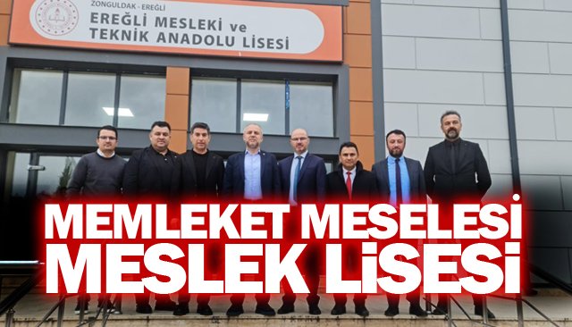 MEMLEKET MESELESİ  MESLEK LİSESİ