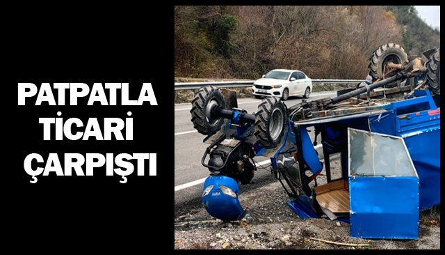 PATPATLA TİCARİ ÇARPIŞTI