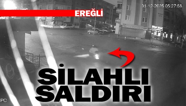 SİLAHLI SALDIRI!
