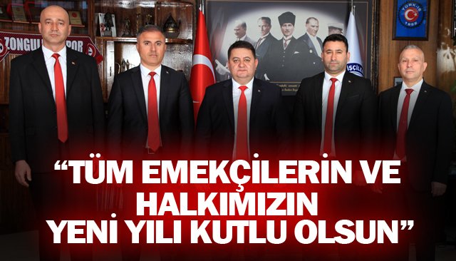“TÜM EMEKÇİLERİN VE HALKIMIZIN YENİ YILI KUTLU OLSUN”