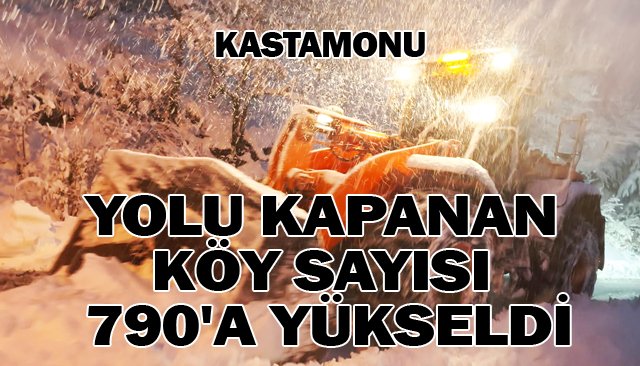 YOLU KAPANAN KÖY SAYISI 790´A YÜKSELDİ