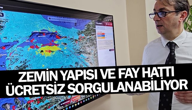 ZEMİN YAPISI VE FAY HATTI  ÜCRETSİZ SORGULANABİLİYOR
