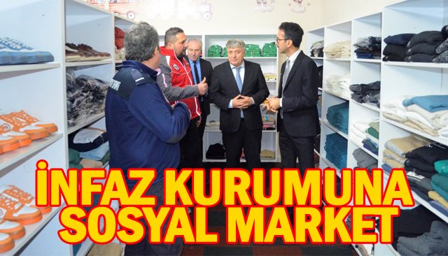 İNFAZ KURUMUNA  SOSYAL MARKET