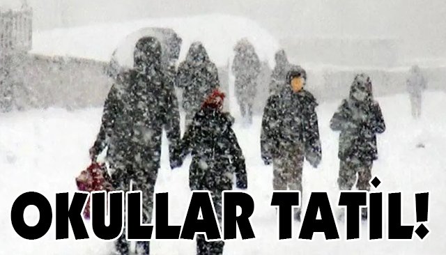 OKULLAR TATİL!