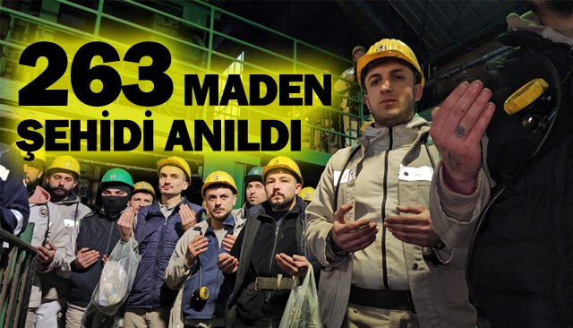 263 MADEN ŞEHİDİ ANILDI