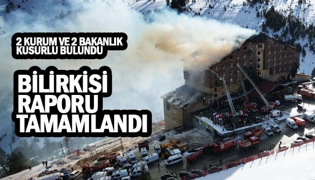 78 kişinin hayatını kaybettiği otel faciasında bilirkişi raporu tamamlandı