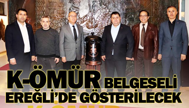 K-ÖMÜR BELGESELİ EREĞLİ’DE GÖSTERİLECEK