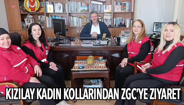 KIZILAY KADIN KOLLARINDAN ZGC’YE ZİYARET