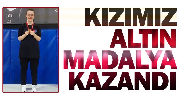 KIZIMIZ ALTIN  MADALYA KAZANDI