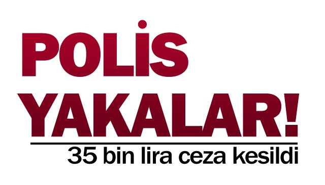 POLİS YAKALAR!