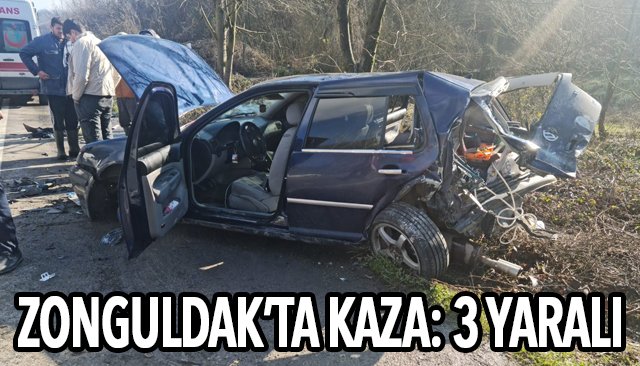 ZONGULDAK’TA KAZA: 3 YARALI