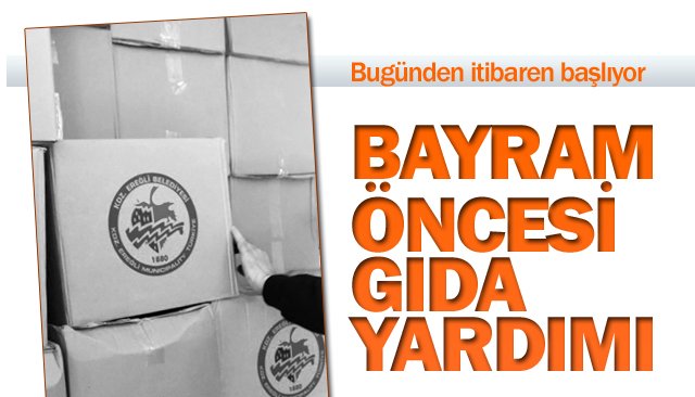 BELEDİYE GIDA YARDIMINDA BULUNUYOR