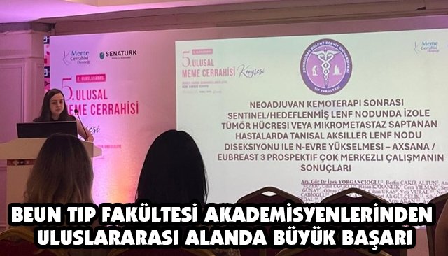 BEUN TIP FAKÜLTESİ AKADEMİSYENLERİNDEN ULUSLARARASI ALANDA BÜYÜK BAŞARI