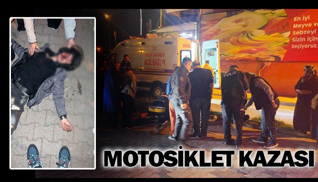 MOTOSİKLET KAZASI