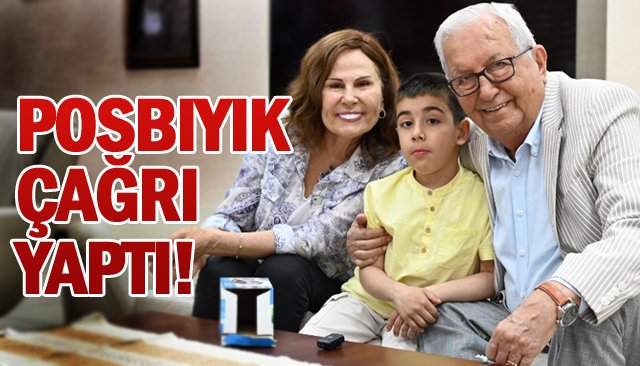 POSBIYIK ÇAĞRI YAPTI!