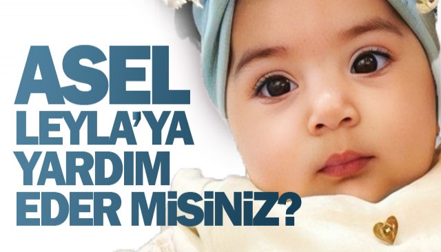 YAŞAMASI İÇİN YARDIMIMIZ GEREK