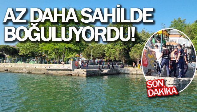 AZ DAHA SAHİLDE BOĞULUYORDU!