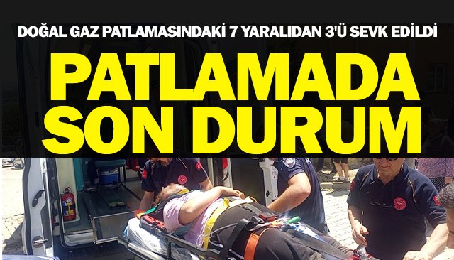 DOĞAL GAZ PATLAMASI HABERİ; SON DURUM...