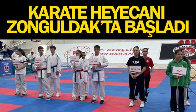 KARATE HEYECANI ZONGULDAK’TA BAŞLADI