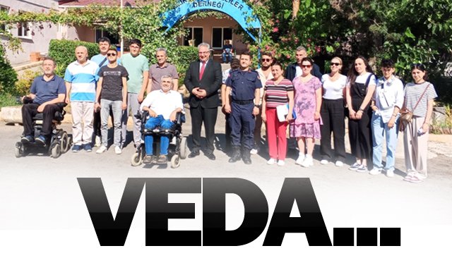 KAYMAKAM ENGELLİLERE VEDA ETTİ