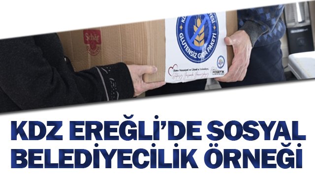 KDZ EREĞLİ’DE SOSYAL BELEDİYECİLİK ÖRNEĞİ