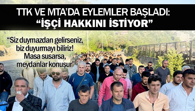 SON DAKİKA! EYLEMLER BAŞLADI