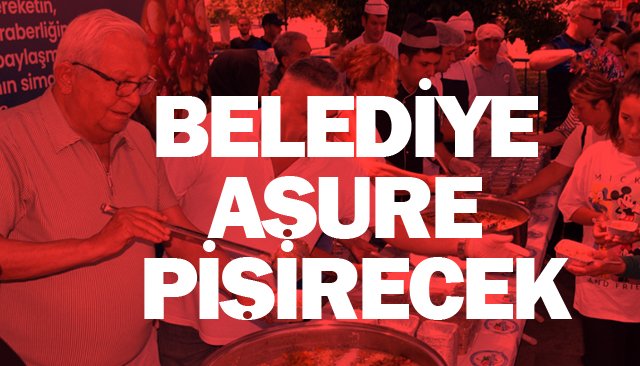 BELEDİYE AŞURE PİŞİRECEK