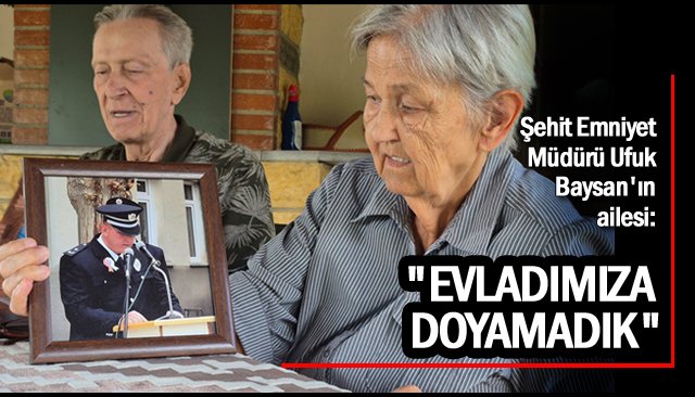 ´´EVLADIMIZA DOYAMADIK´´
