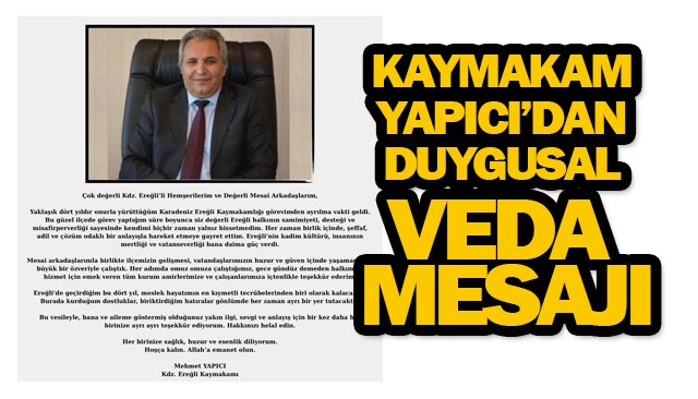 KAYMAKAM YAPICI’DAN DUYGUSAL VEDA MESAJI