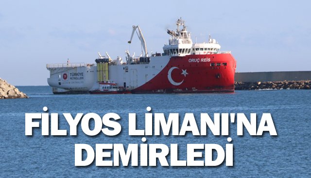 ORUÇ REİS SİSMİK ARAŞTIRMA GEMİSİ, FİLYOS LİMANI´NA DEMİRLEDİ