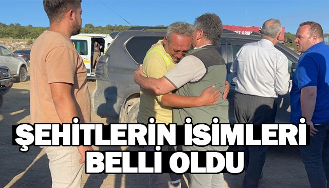 ŞEHİTLERİN İSİMLERİ BELLİ OLDU