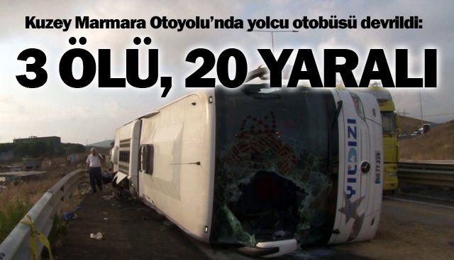 3 ÖLÜ, 20 YARALI