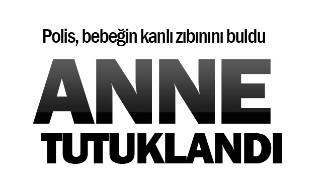  BİR AYLIK BEBEĞİNİN KEMİKLERİNİ KIRAN ANNE!