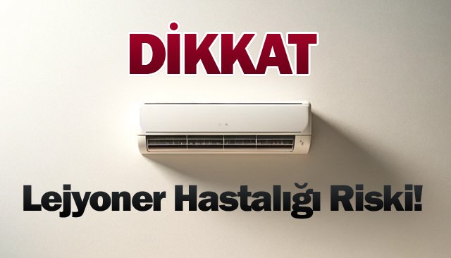 Doktordan klima kullanımı uyarısı!