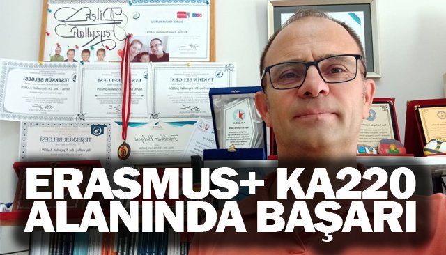 ERASMUS+ KA220 ALANINDA BAŞARI