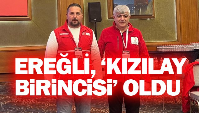 EREĞLİ, ‘KIZILAY BİRİNCİSİ’ OLDU