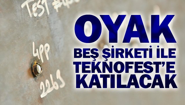 OYAK, BEŞ ŞİRKETİ İLE  TEKNOFEST’E KATILACAK
