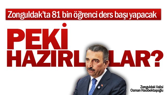 Zonguldak’ta 81 bin öğrenci ders başı yapacak