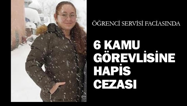 6 KAMU GÖREVLİSİNE HAPİS CEZASI