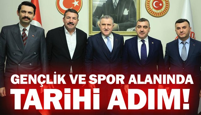 GENÇLİK VE SPOR ALANINDA TARİHİ ADIM!