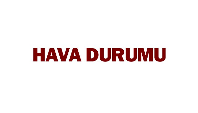 HAVA DURUMU 