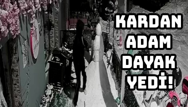 KARDAN ADAM DAYAK YEDİ!