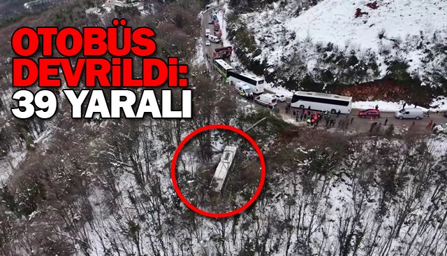 OTOBÜS DEVRİLDİ: 39 YARALI