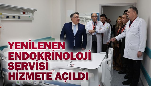 YENİLENEN ENDOKRİNOLOJİ  SERVİSİ HİZMETE AÇILDI